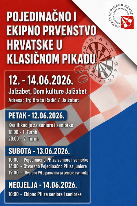 7. Pojedinačno i ekipno prvenstvo Hrvatske u klasičnom pikadu, 12.-14.06.2026. Jalžabet
